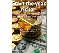 Start the year richer: Beginner-Friendly Strategies to Save, Invest & Grow Your Income in 2026