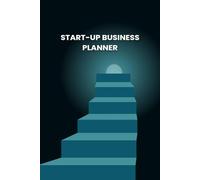 Start-Up Business Planner for Creators: A Cute & Colorful Goal-Setting & Productivity Journal: Organize Your Products, Content, Finances & Growth with Style