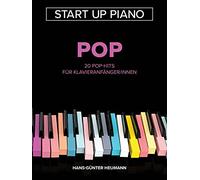 Start Up Piano - Romantic Pop - 20 Romantic Pop-Hits für Klavieranfänger/innen