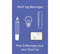 Start Up Planner: Plan & Manage your own Start Up