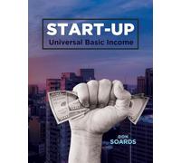 START-UP Universal Basic Income