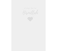 Start With Bismillah | 6x9in | Wide Ruled Journal - Aesthetic & Muslim-Inspired Notebook | Reflections, Notes & Daily Inspirations
