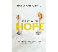 Start with Hope: 52 Devotions to Begin Each Day with Hope