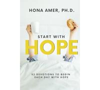 Start with Hope: 52 Devotions to Begin Each Day with Hope
