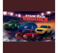 Start Your Engines: Rick’s Race of Respect: 1 (R.A.C.E Book Series)