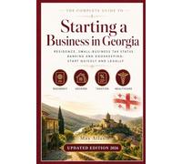 Starting a Business in Georgia: Residence, small-business tax status, banking and bookkeeping: start quickly and legally