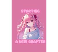 Starting a new Chapter: Standard Notebook with 120 Lined A5 (6 x 9) Pages