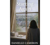 Starting Again: Burnout and Rebuilding After the Holidays