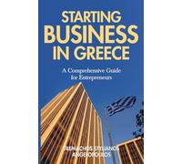Starting Business in Greece: A comprehensive guide for Entrepreneurs
