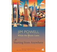 Starting from Anywhere (While the Music Lasts)