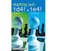 Starting Out: 1d4 &1e4 (Everyman Chess)