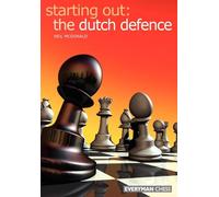 Starting Out: Dutch Defence (Starting Out Series)