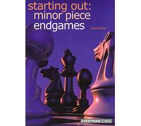Starting Out: Minor Piece Endgames (Starting Out - Everyman Chess)