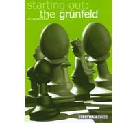 Starting Out: The Grunfeld (Starting Out - Everyman Chess)