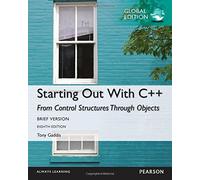 Starting Out with C++ from Control Structures Through Objects, Brief Version by Tony Gaddis (2015-12-04)