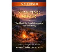Starting Over: A Journey of Spiritual Renewal - Volume 3: Strengthened in the Spirit - WORKBOOK (Starting Over Workbooks (6 books))