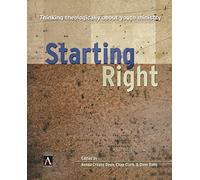 Starting Right: Thinking Theologically About Youth Ministry (YS Academic)