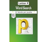 Starting with Letter P Word Search book: 50+ Hand-Crafted Word Searches Starting with the Letter P