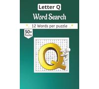Starting with Letter Q Word Search book: 50+ Hand-Crafted Word Searches Starting with the Letter Q