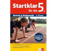 Startklar für die 5.: So gelingt der Übergang in die weiterführende Schule. Übungsbuch für Deutsch und Mathematik 4. Klasse