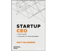 Startup CEO – Guía de campo para escalar tu negocio (Techstars) – Wiley-VCH