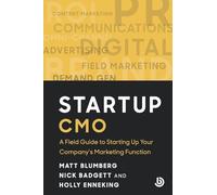 Startup CMO: A Field Guide to Scaling up Your Company’s Marketing Function (Bolster Startup)