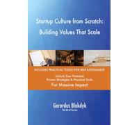 Startup Culture from Scratch: Building Values That Scale