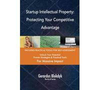 Startup Intellectual Property: Protecting Your Competitive Advantage