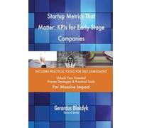 Startup Metrics That Matter: KPIs for Early-Stage Companies