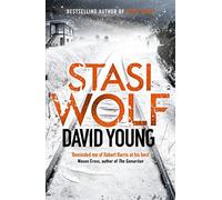 Stasi Wolf: A Gripping New Thriller for Fans of Child 44: 2 (The Oberleutnant Karin Müller series)