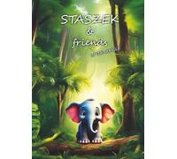 Staszek & Friends: in the jungle