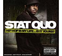 Stat Quo - Hip Hop My Life is It Yours [Import]