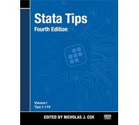 Stata Tips, Fourth Edition, Volume I: Tips 1-119