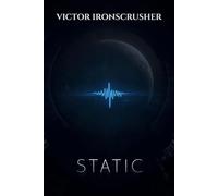 Statıc: Une Lecture Graduée en Anglais (Niveau B1-B2) | Un Thriller de Science-Fiction Captivant