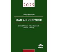 State Aid Uncovered: Critical Analysis of Developments in State Aid 2025