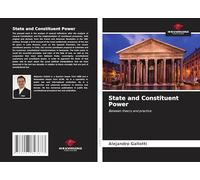 State and Constituent Power: Between theory and practice