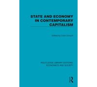 State and Economy in Contemporary Capitalism (Routledge Library Editions: Economics and Society)