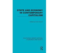 State and Economy in Contemporary Capitalism (Routledge Library Editions: Economics and Society)