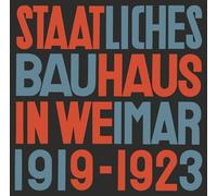State Bauhaus in Weimar 1919-1923