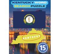 State-by-State Word Search: Kentucky Word Search Puzzle The Bluegrass State the 15th state of the USA / 8.5 x 11" 128 Pages: Kentucky State Word Search Puzzle Book