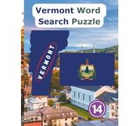State-by-State Word Search: Vermont Word Search Puzzle The Green Mountain State the 14th state of the USA / 8.5 x 11" 125 Pages: Vermont Word Search Puzzle Book