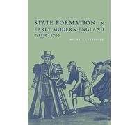 State Formation in Early Modern England, c.1550-1700