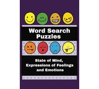State of Mind, Expressions of Feelings and Emotions Word Search Puzzle Book: Word Searches with Easy to Read Print about Feelings, Emotions, Mental ... Gift for Vacations, Holidays, and F