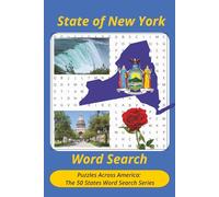 State Of New York Word Search Puzzles: 55 Themed Puzzles Featuring Landmarks, Food, Beaches, Famous Natives, and Hidden Gems of the Empire State