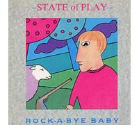 State Of Play - Rock-a-bye Baby