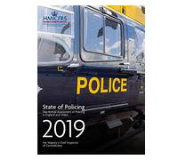 State of Policing. The Annual Assessment of Policing in England and Wales 2019. Her Majesty’s Chief Inspector of Constabulary. 03/07/2020