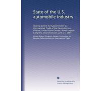 State of the U.S. automobile industry: Hearing before the Subcommittee on International Trade of the Committee on Finance, United States Senate, Ninety-eighth Congress, second session, June 27, 1984