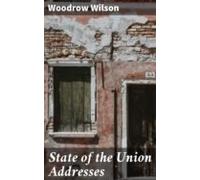 State Of The Union Addresses (ebook)
