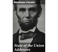 State Of The Union Addresses (ebook)