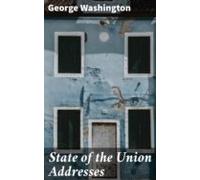 State Of The Union Addresses (ebook)